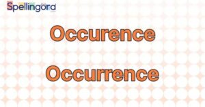 How to Spell Occurrence