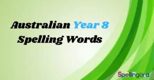 Australian Year 8 Spelling Words