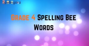 Grade 4 Spelling Bee Words