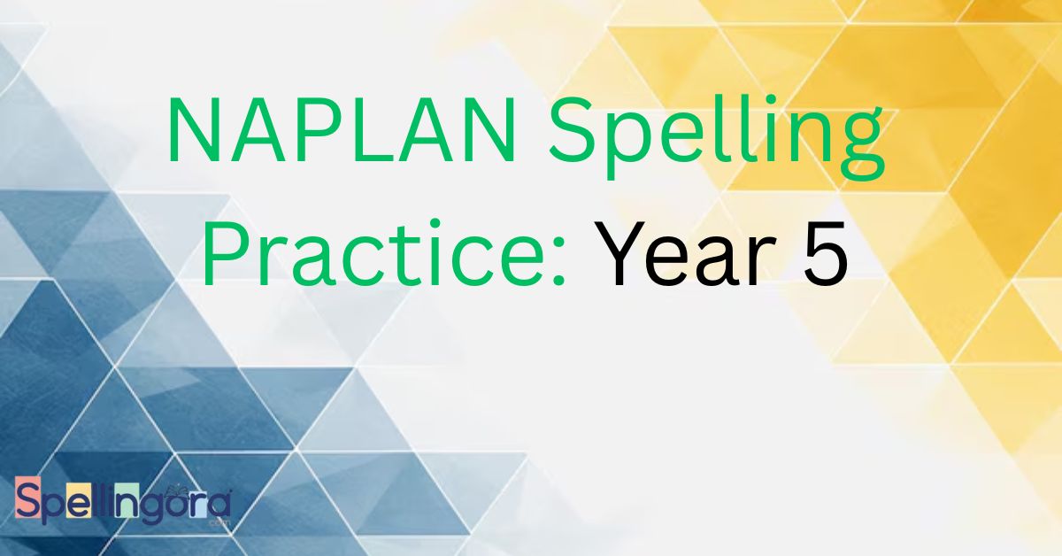 NAPLAN Spelling Practice: Year 5
