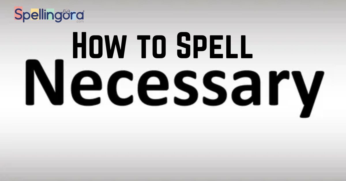 Necessary or Neccessary